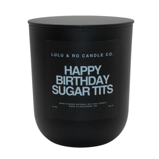 Happy Birthday Sugar Tits